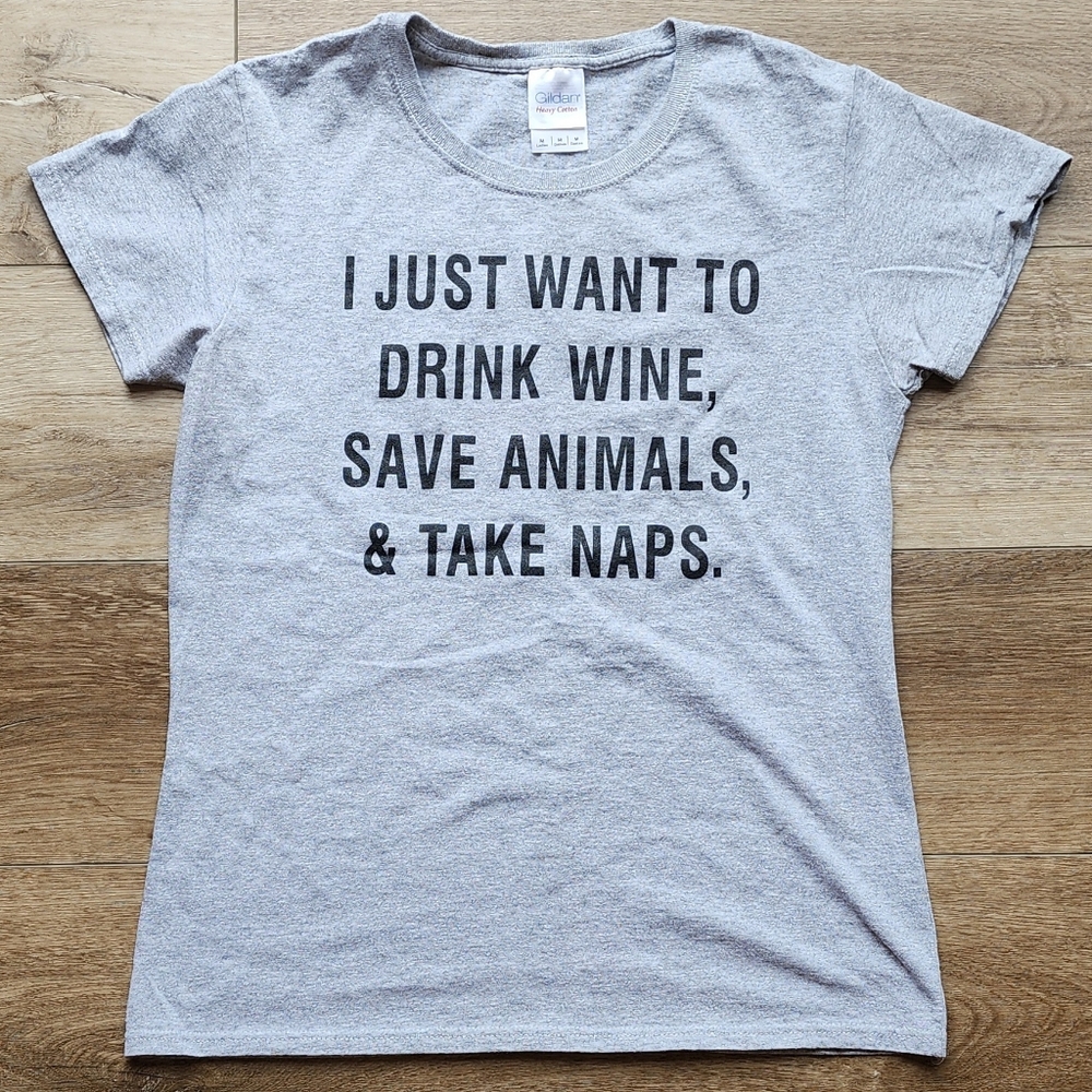 Gildan Womens Medium I Want to Drink Wine Save Animals & Take Naps Graphic Tee